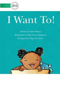 Cover image for I Want To!