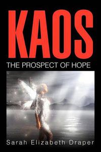 Cover image for Kaos: The Prospect of Hope