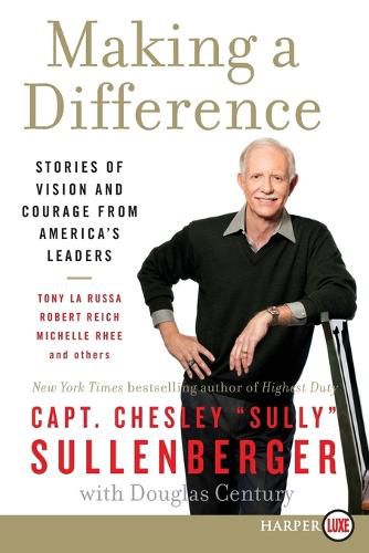 Making a Difference: Stories of Vision and Courage from America's Leaders LP