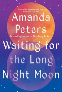 Cover image for Waiting for the Long Night Moon