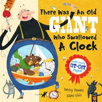 Cover image for There Was an Old Giant Who Swallowed a Clock