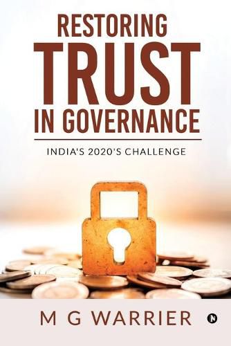 Cover image for Restoring Trust in Governance: India's 2020's Challenge