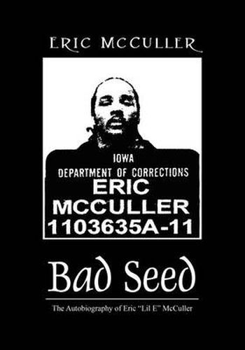 Cover image for Bad Seed: The Autobiography of Eric  Lil E  McCuller
