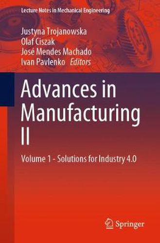 Cover image for Advances in Manufacturing II: Volume 1 - Solutions for Industry 4.0