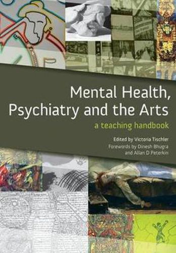 Cover image for Mental Health, Psychiatry and the Arts: A Teaching Handbook