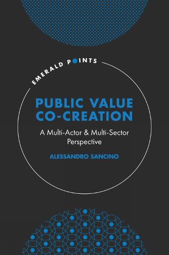 Cover image for Public Value Co-Creation: A Multi-Actor & Multi-Sector Perspective