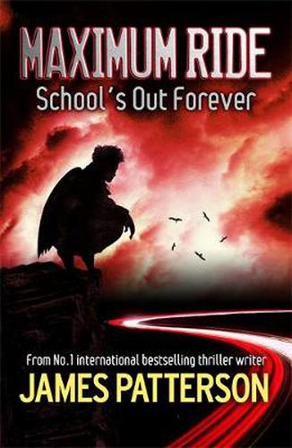 Cover image for Maximum Ride: School's Out Forever