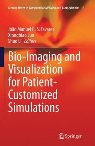 Cover image for Bio-Imaging and Visualization for Patient-Customized Simulations