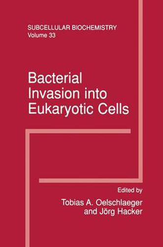 Cover image for Bacterial Invasion into Eukaryotic Cells: Subcellular Biochemistry