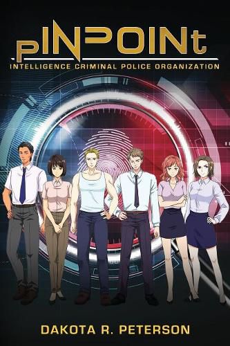 Cover image for pINPOINt: Intelligence Criminal Police Organization