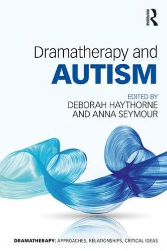 Cover image for Dramatherapy and Autism