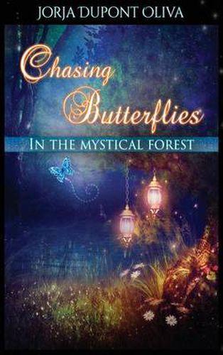 Cover image for Chasing Butterflies in the Mystical Forest