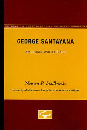 Cover image for George Santayana - American Writers 100: University of Minnesota Pamphlets on American Writers