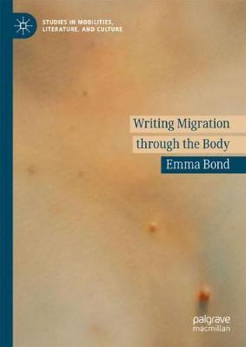 Cover image for Writing Migration through the Body