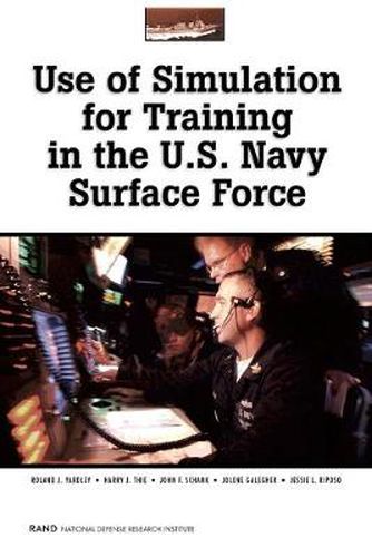 Use of Simulation for Training in the U.S. Navy Surface Force