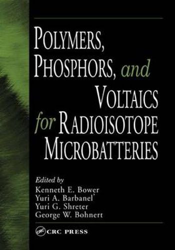 Cover image for Polymers, Phosphors, and Voltaics for Radioisotope Microbatteries