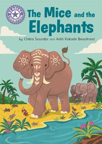Cover image for Reading Champion: The Mice and the Elephants: Independent Reading Purple 8