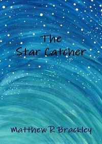 Cover image for The Star Catcher