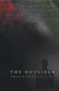Cover image for The Outsider: Prejudice and Politics in Italy