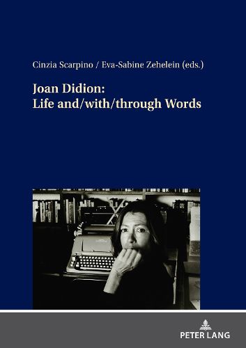Cover image for Joan Didion: Life and/with/through Words