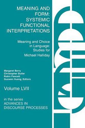 Cover image for Meaning and Form: Systemic Functional Interpretations