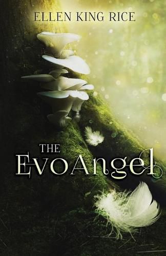 Cover image for The EvoAngel: a mushroom thriller