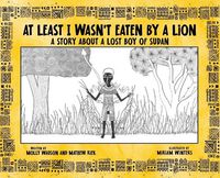 Cover image for At Least I Wasn't Eaten by a Lion