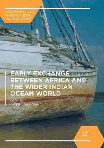 Cover image for Early Exchange between Africa and the Wider Indian Ocean World