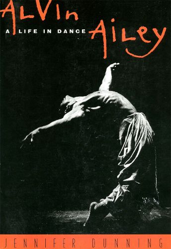 Cover image for Alvin Ailey: A Life In Dance