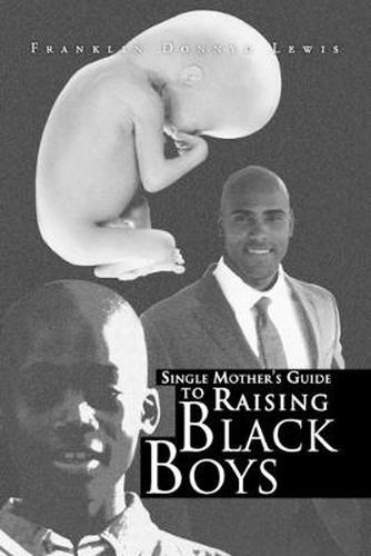 Cover image for Single Mother's Guide to Raising Black Boys