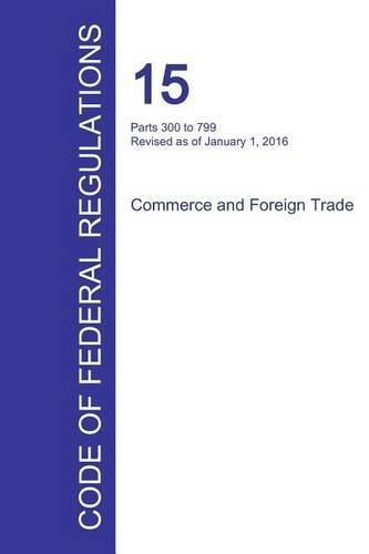 Cover image for Code of Federal Regulations Title 15, Volume 2, January 1, 2016