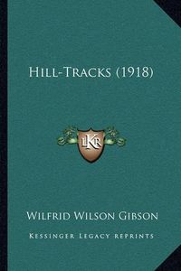 Cover image for Hill-Tracks (1918)