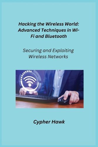 Cover image for Hacking the Wireless World