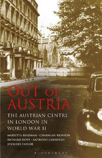 Cover image for Out of Austria: The Austrian Centre in London in World War II