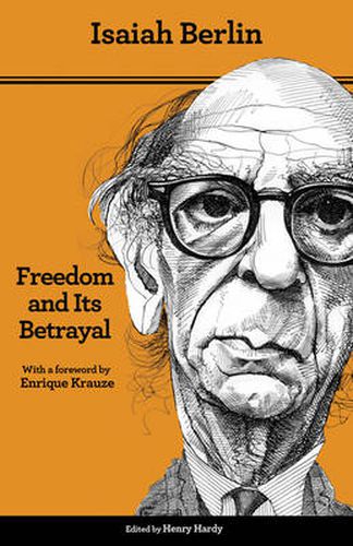 Cover image for Freedom and Its Betrayal: Six Enemies of Human Liberty - Updated Edition