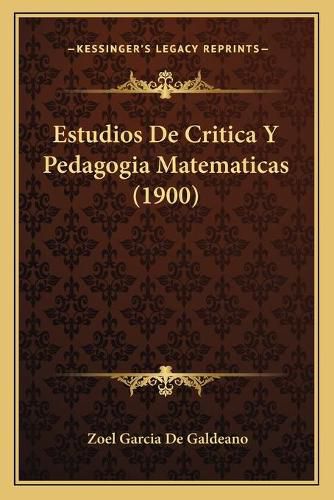Cover image for Estudios de Critica y Pedagogia Matematicas (1900)