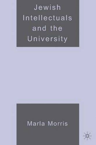 Cover image for Jewish Intellectuals and the University