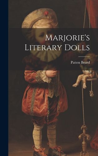 Cover image for Marjorie's Literary Dolls