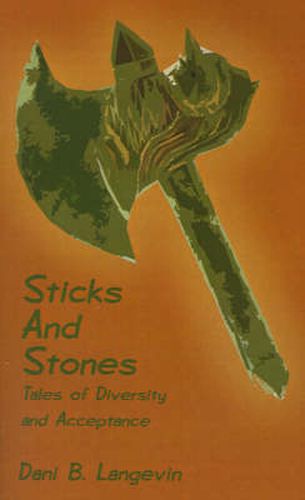 Cover image for Sticks and Stones: Tales of Diversity and Acceptance