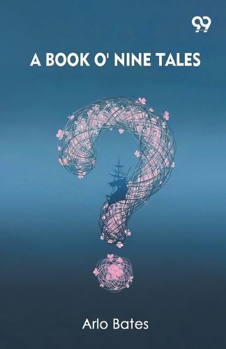 Cover image for A Book O' Nine Tales (Edition1)