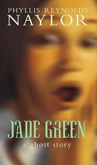 Cover image for Jade Green: A Ghost Story