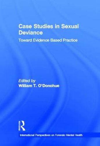 Cover image for Case Studies in Sexual Deviance: Toward Evidence Based Practice