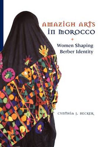 Cover image for Amazigh Arts in Morocco: Women Shaping Berber Identity