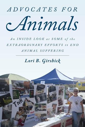 Cover image for Advocates for Animals: An Inside Look at Some of the Extraordinary Efforts to End Animal Suffering