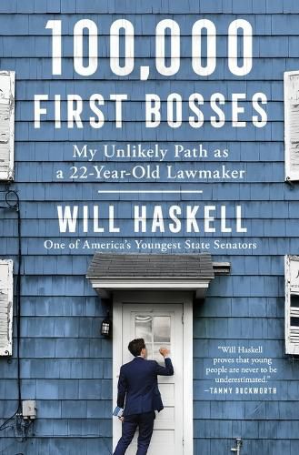 Cover image for 100,000 First Bosses: My Unlikely Path as a 22-Year-Old Lawmaker