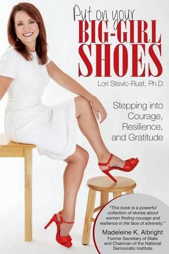 Cover image for Put On Your Big-Girl Shoes: Stepping into Courage, Resilience, and Gratitude