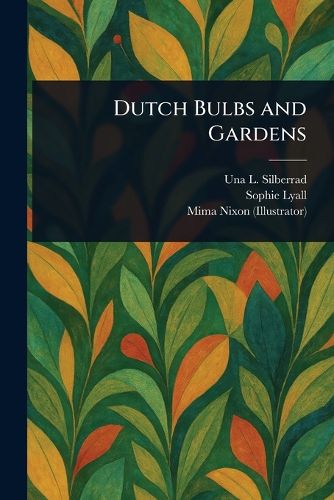 Cover image for Dutch Bulbs and Gardens