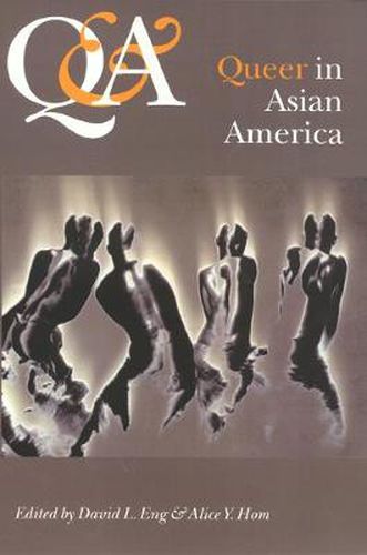 Cover image for Q & A Queer And Asian: Queer & Asian In America