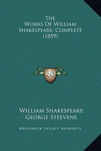 Cover image for The Works of William Shakespeare, Complete (1859)