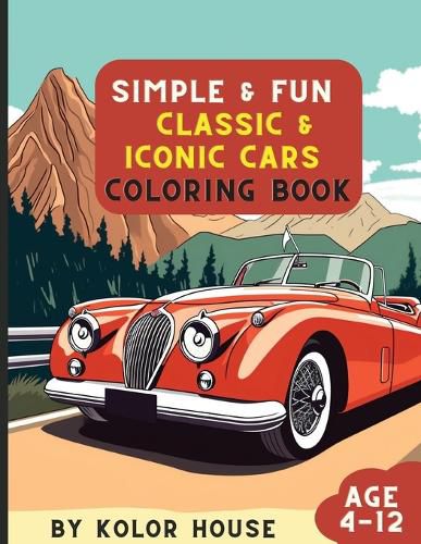 Cover image for Simple & Fun Classic & Iconic Cars Coloring Book